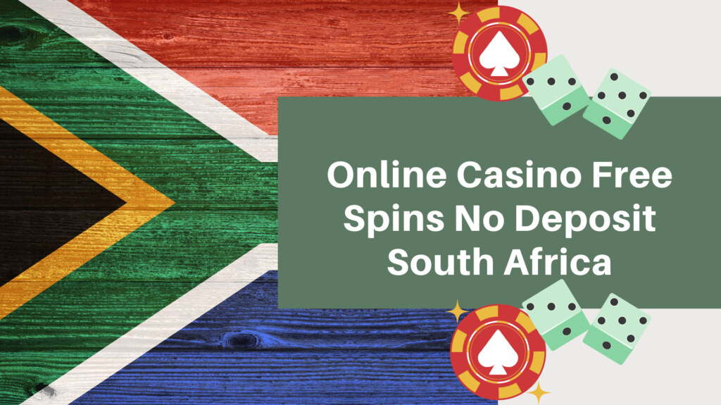 Online-Casino-Free-Spins-No-Deposit-South-Africa